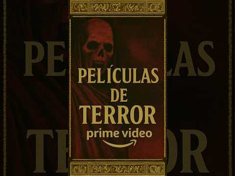 5 Las 5 Mejores PelĂculas de Terror en Prime Video