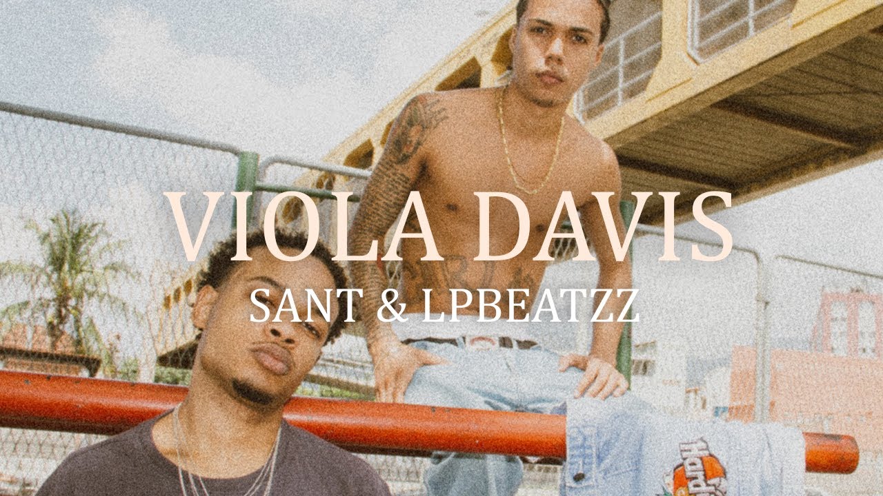 2. Sant & LP Beatzz Collaborate with Viola Davis – Exclusive Track 🎶