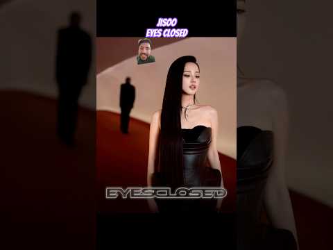 JISOO UPCOMING DUET EYES CLOSED #kpopnews #jisoo #blissoo #eyesclosed #edgar_reacts