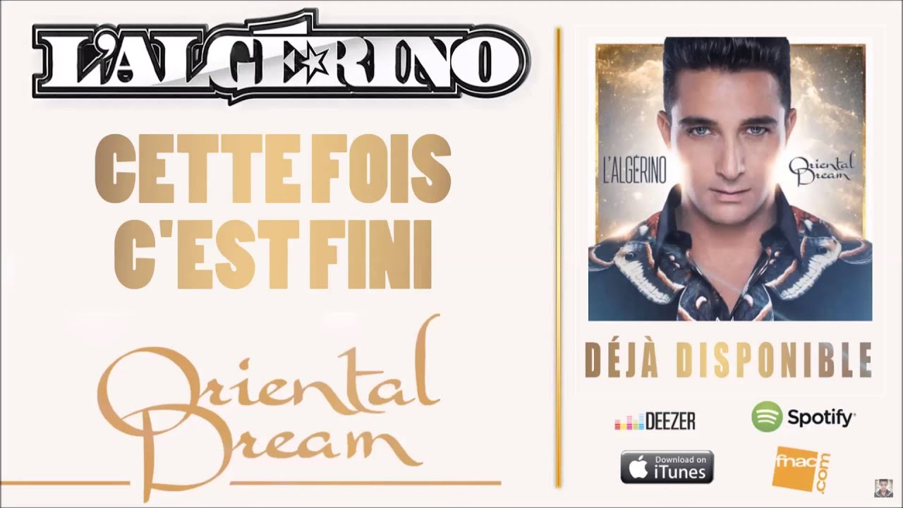 L'Algérino - Cette fois c'est fini 🎶 Nouvel extrait de l'album 'Oriental Dream'