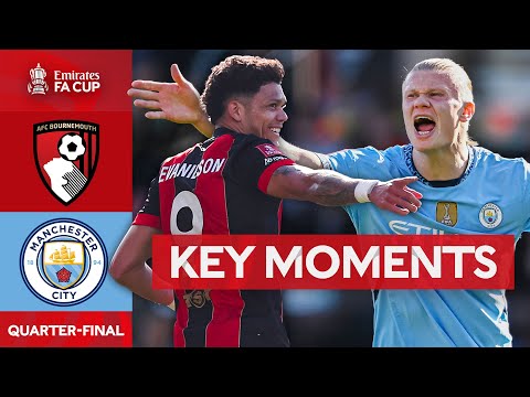 Bournemouth v Manchester City | Key Moments | Quarter-Final | Emirates FA Cup 2024-25
