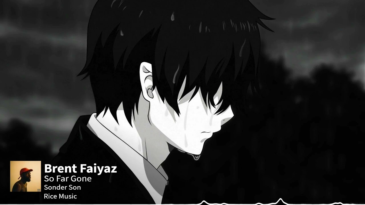 So Far Gone - Brent Faiyaz 🎶