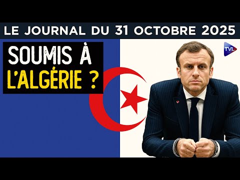 Macron a-t-il peur de l’Algérie ? - JT du vendredi 31 octobre 2025