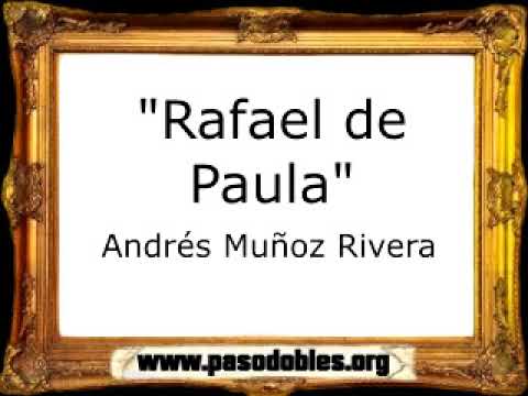 Rafael de Paula - Andrés Muñoz Rivera [Pasodoble]