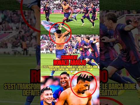 Comment Araújo s’est transformé en R9 prime et a sauvé le Barça d’une défaite humiliante 😳🤯 #araujo