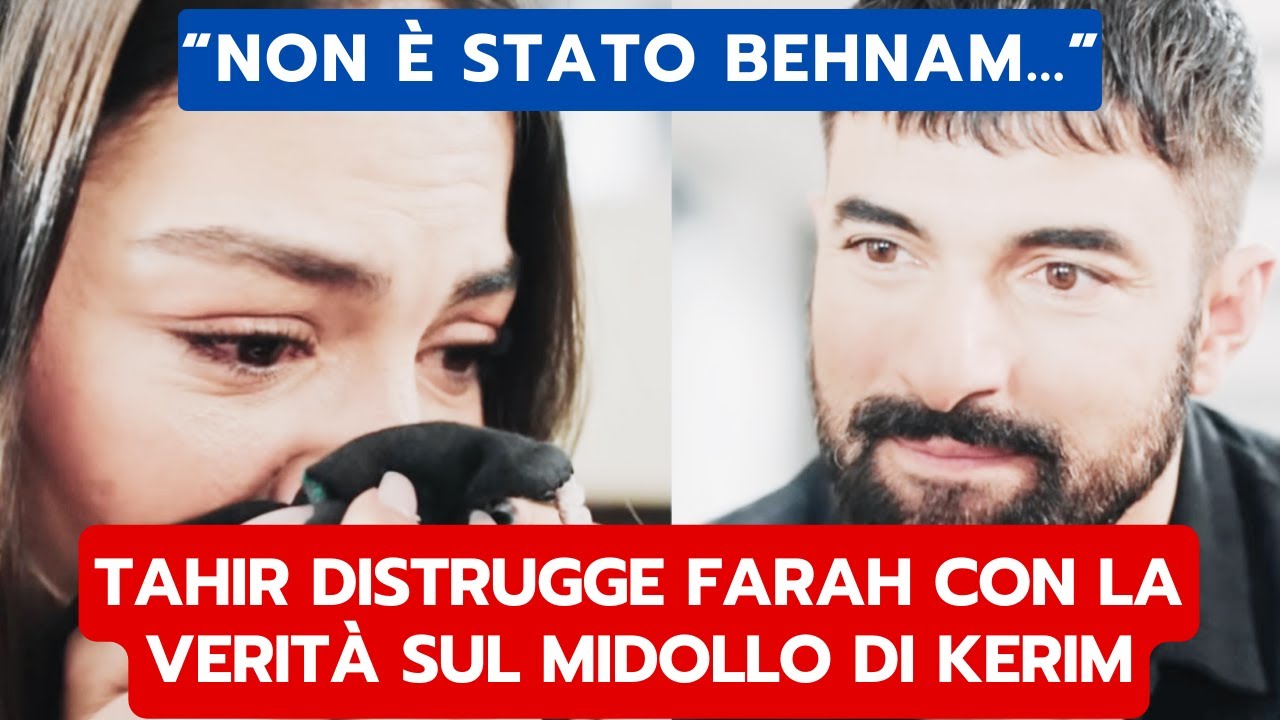Io Sono Farah: Tahir Svela Verità su Kerim's Midollo 🩺