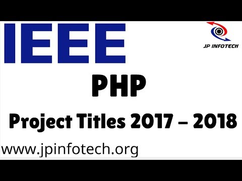 Php Project Titles 2017 | 2018 IEEE Php Final Year Projects list, ideas