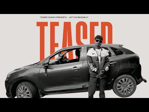 "JATT DA MUQABLA – Official Drill Anthem (TEASER) | Sunny Shaikh"