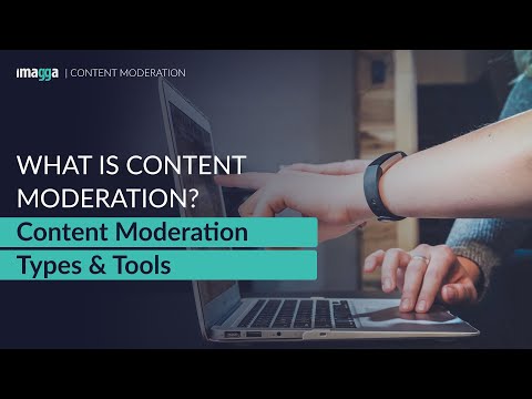 What is Content Moderation? Types of Content Moderation, Tools and More