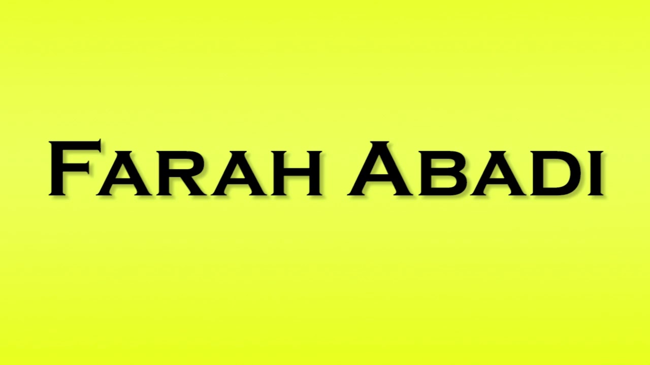 How to Pronounce 'Farah Abadi' Correctly π£