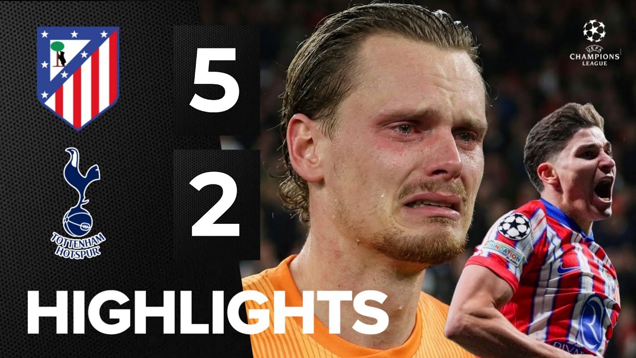Spurs GK Antonín Kinský CRY !! 5-2 Atlético Madrid vs Tottenham Highlights UEFA Champions League