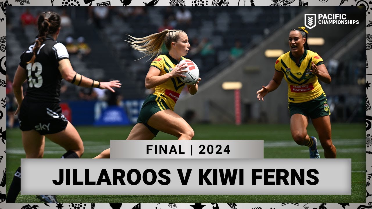 Pacific Championships 2024: Jillaroos vs Kiwi Ferns Full Match Replay 🏉