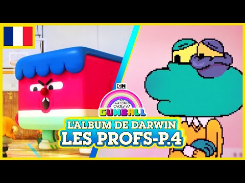 L'album de Darwin 🇫🇷 | Les Profs, Partie 4 - Le Monde Incroyable de Gumball