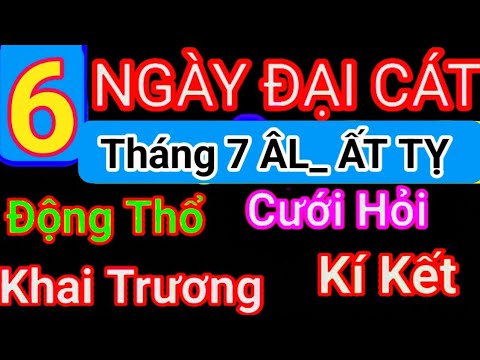 LỊCH NGÀY TỐT Tháng 7 ÂM LỊCH Năm 2025| Khai Trương, Cưới Hỏi, Động Thổ..| Cậu Thành Tử Vi_ Tướng Số