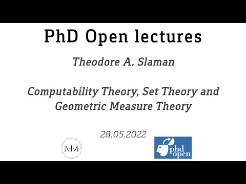 Theodore A. Slaman, Computability Theory, Set Theory and Geometric Measure Theory, 28.05.2022