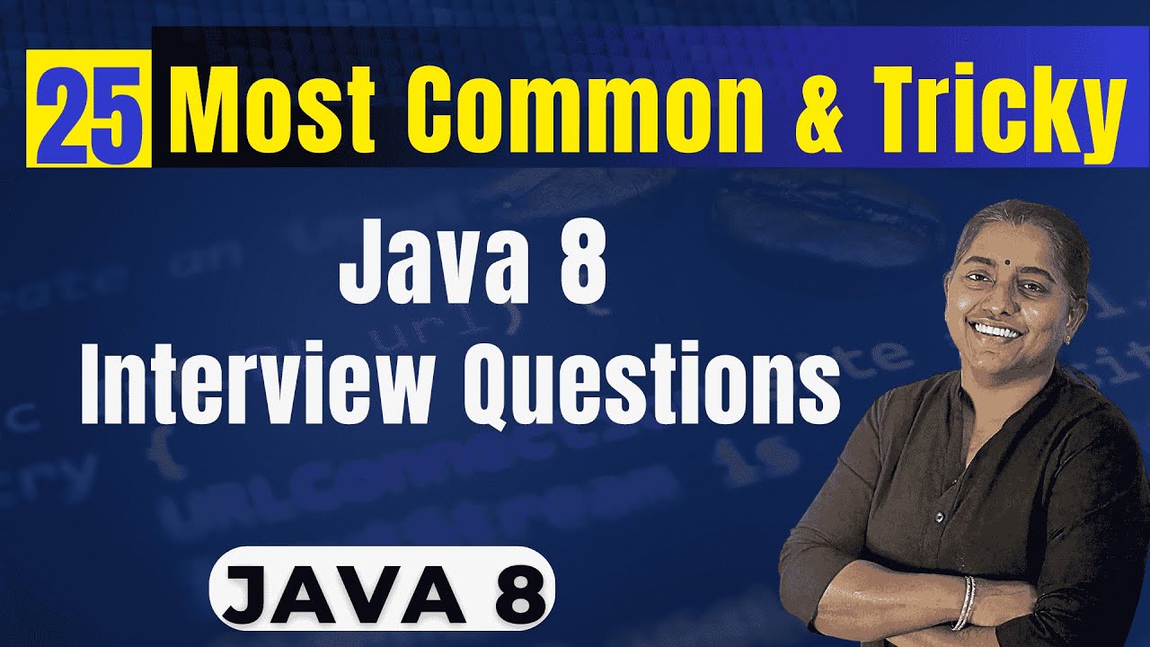 25 Common & Tricky Java 8 Interview Questions