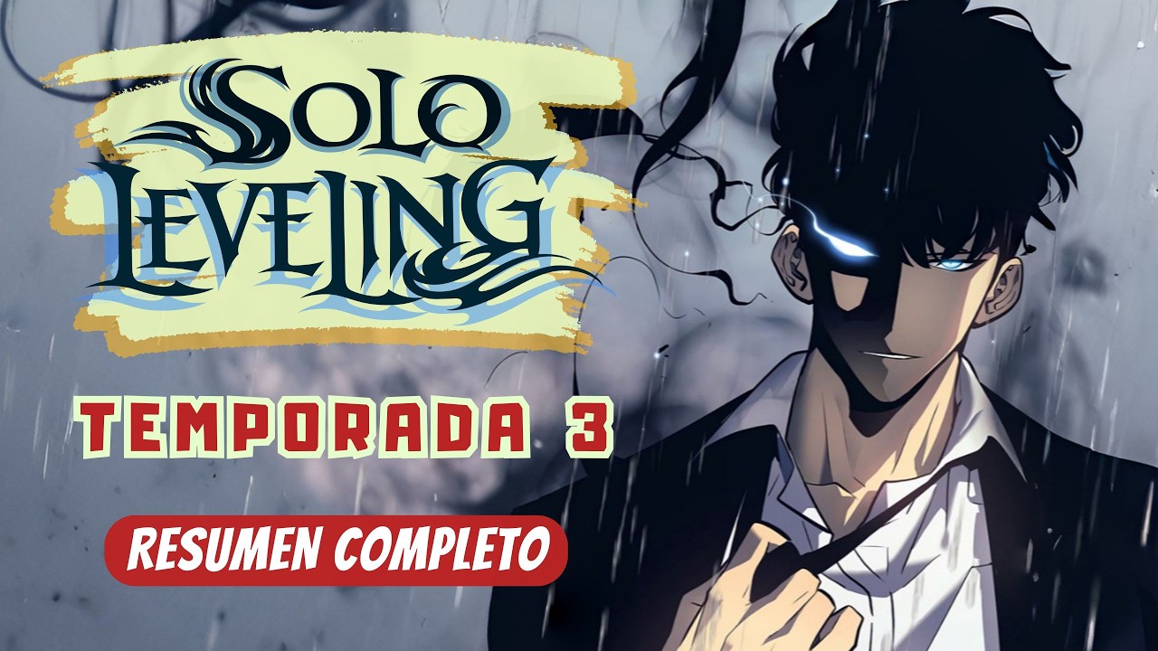 Solo Leveling Temporada 3 | Resumen Completo 📖