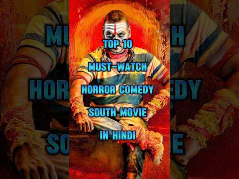 Top 10 Hilarious Horror Comedy South Movies (Hindi Dubbed) | Must-Watch!