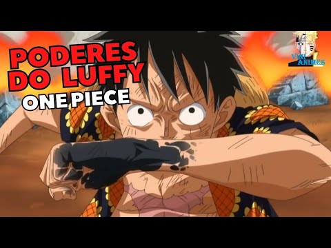 Os poderes de Monkey D. Luffy do One Piece
