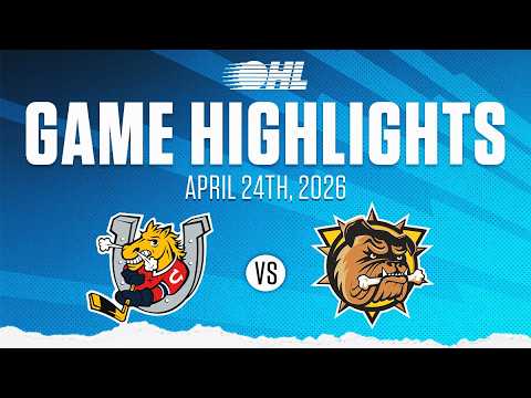 OHL Highlights: Barrie Colts @ Brantford Bulldogs Apr. 24th, 2026