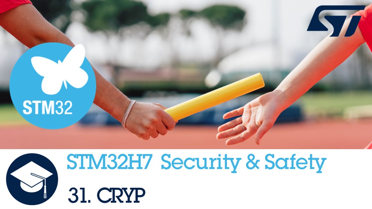 STM32H7 OLT - 31. Security Cryptographic Processor