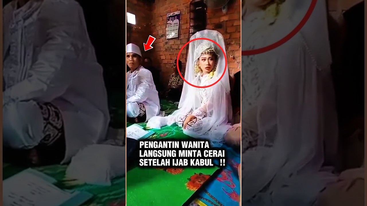 Pengantin Wanita Tiba-tiba Minta Cerai Setelah Ijab Kabul ๐ฑ #viral