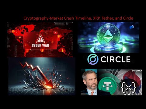 Cryptography - Market Crash Timeline, XRP, Tether and Circle