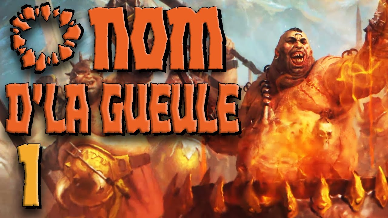 O NOM D'LA GUEULE #1 - Campagne des OGRES - Total War: Warhammer 3
