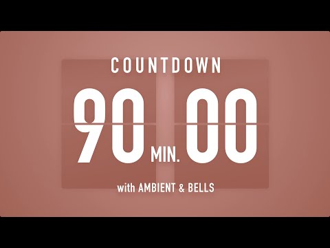 90 Minute Countdown Timer π€ Flip Clock with Ambient Music & Bells ππ΅