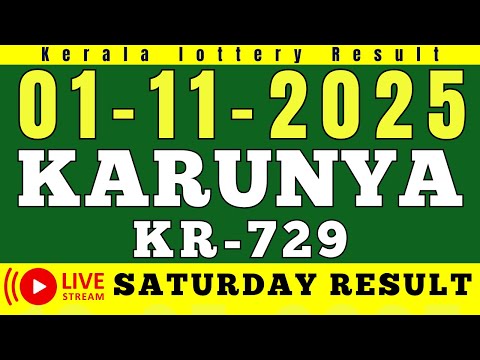 KERALA KARUNYA KR-729 KERALA LOTTERY RESULT 01.11.25 | LIVE KERALA LOTTERY RESULT TODAY.