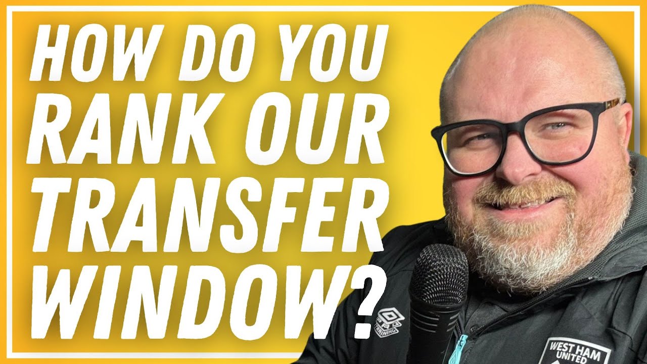 How Do You Rate Our Transfer Window? 🤔 Morning Musings with RussYB