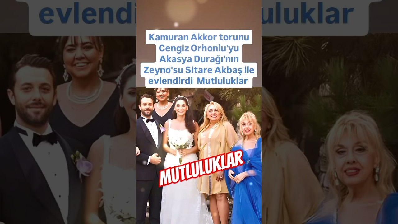 Kamuran Akor'un Torunu Cengiz Orhonlu, Zeyno'su Sıtare Akbaş ile Evlendi 🎉