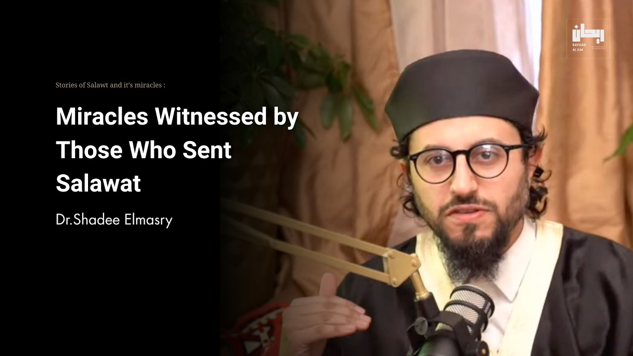 Salawat's Life-Changing Power 🌟 - Dr. Shadee Elmasry