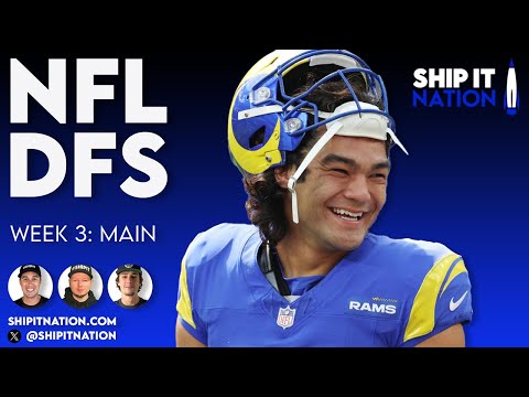 NFL Week 3 Main Slate | September 21, 2025 | DraftKings & FanDuel DFS Picks, Plays and Process
