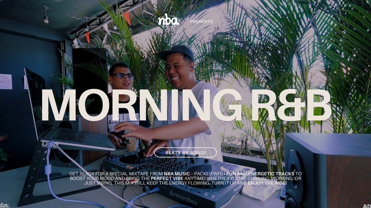 ADIXSI - MORNING R&B | Beyonce, 2Pac, Rihanna, Sza, TLC, Ella Mai
