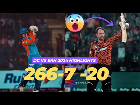 SRH vs DC 2024 Highlights: SRH 266-7 🏏