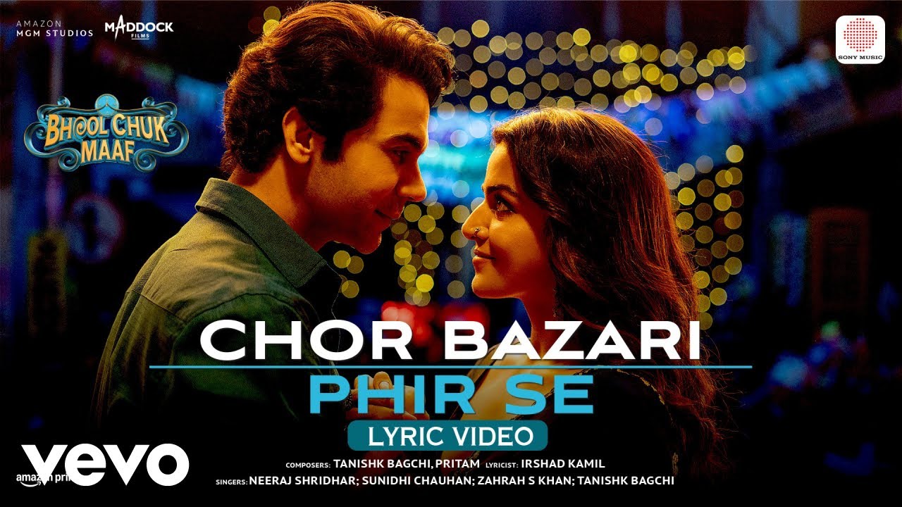 Chor Bazari Phir Se (Lyric Video) - Bhool Chuk Maaf | Pritam, Tanishk, Neeraj, Sunidhi