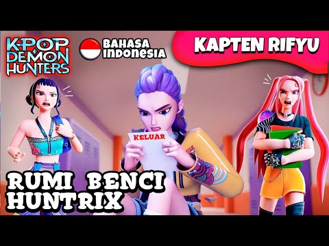 ๐ RUMI BENCI HUNTRIX ๐ KPOP DEMON HUNTER BAHASA INDONESIA