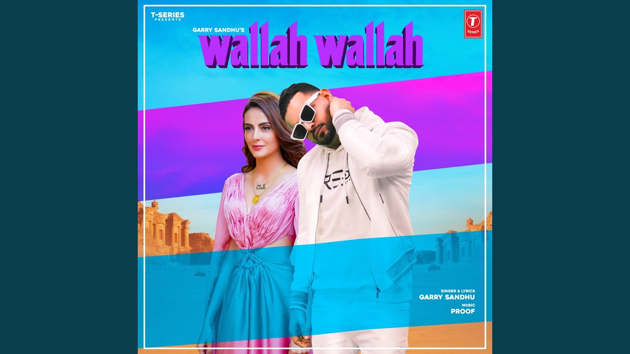 Wallah Wallah by Garry Sandhu 🎶