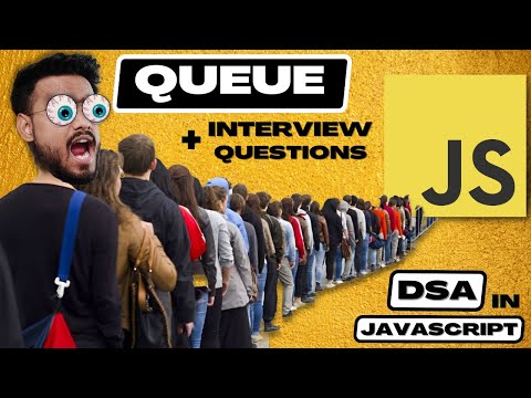 Data Structures in Javascript ( Queue ) | DSA Interview Questions | Circular Queue
