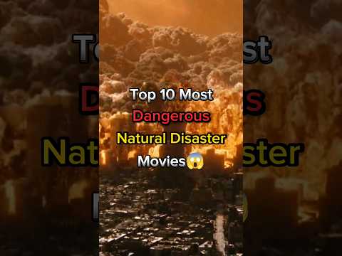 😱Top 10 Most Dangerous Natural Disaster #Movies #disastermovie #hollywoodmovies #shorts