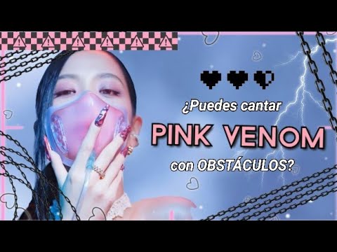¿Puedes cantar 'Pink Venom' con obstáculos? 🎤