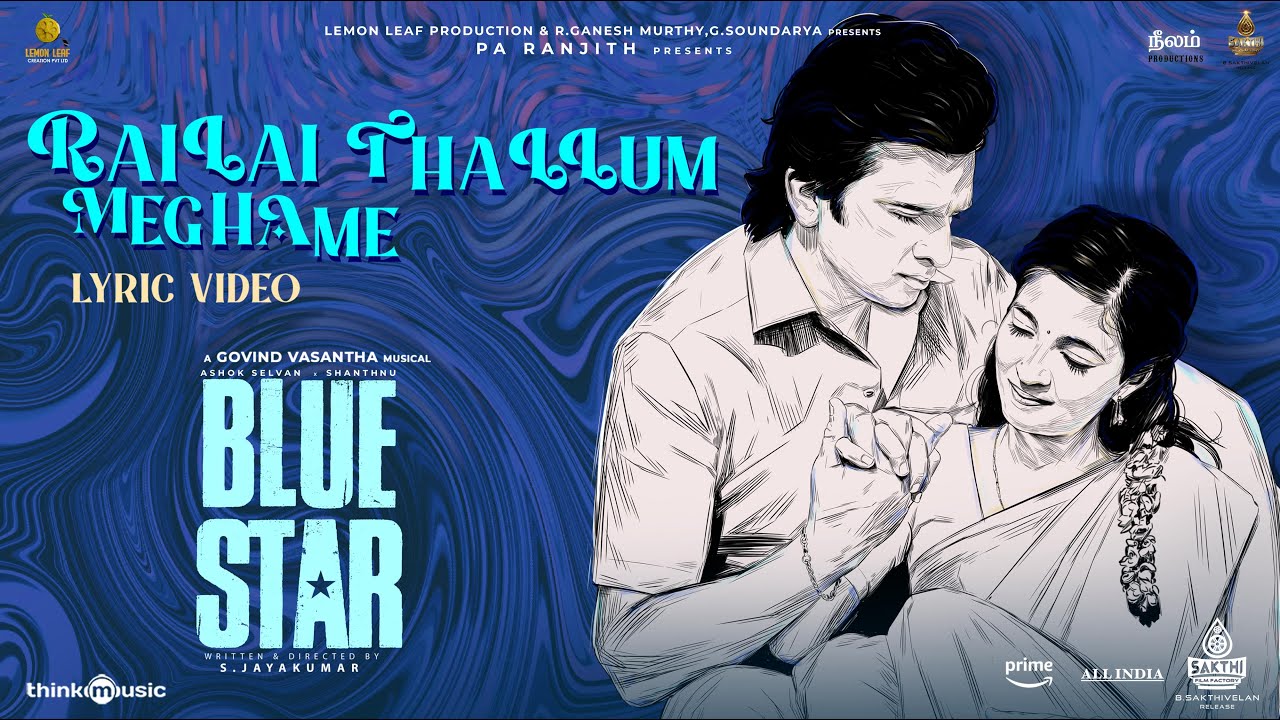 Railai Thallum Meghame 🌧️ | Blue Star | Ashok Selvan & Keerthi in a Gripping New Release