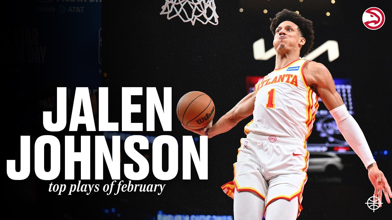 Jalen Johnson's Best Plays of February 🏀