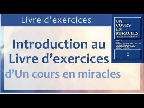 Découverte du Livre d'Exercices d'Un Cours en Miracles