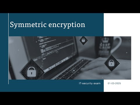 Cryptography - symmetric exam presentation