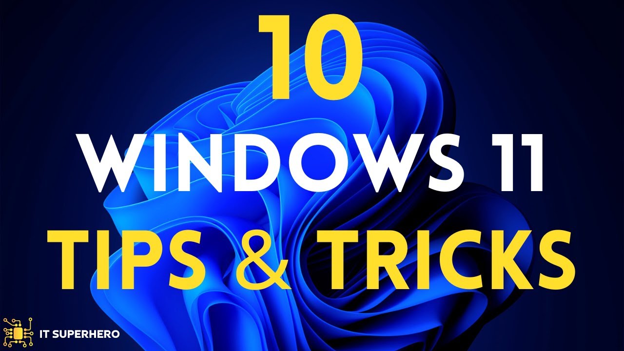 Windows 11 Tips & Tricks for Versions 23H2 & 24H2