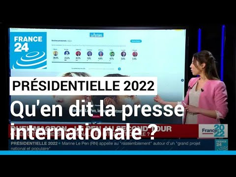 Résultats de la présidentielle 2022 : qu'en dit la presse nationale et internationale ?