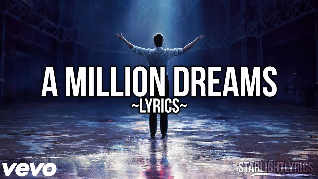 The Greatest Showman - A Million Dreams (Lyric Video) 🎶 | HD