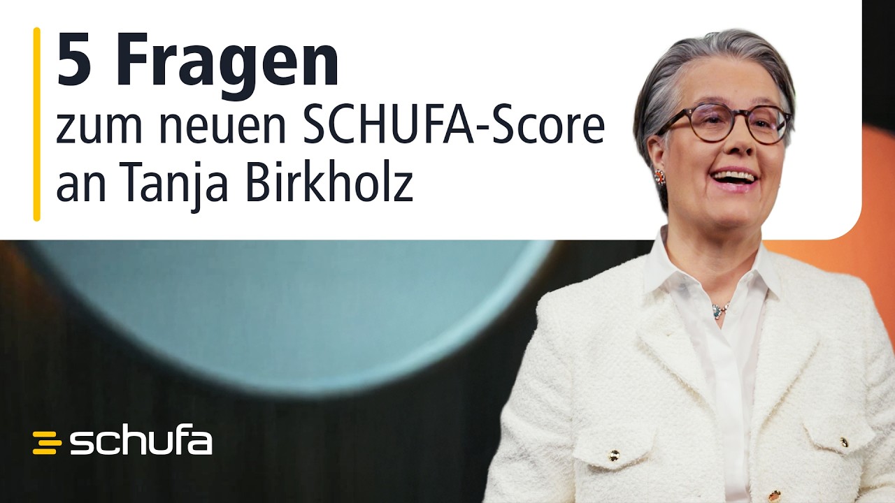 5 Fragen zum neuen SCHUFA-Score mit Tanja Birkholz